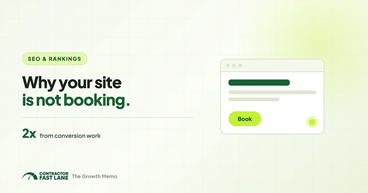Why Your Contractor Website Isn't Booking Jobs (And What Converts in 2026)
